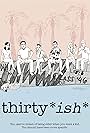 Thirtyish (2013)