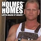 Mike Holmes in Holmes on Homes (2001)