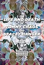 The Life and Death of Tommy Chaos and Stacey Danger