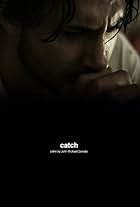 Catch (2010)