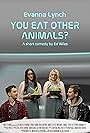 Evanna Lynch, Michael Jinks, James Eeles, and Anna Ballantine in You Eat Other Animals? (2021)