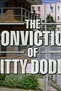 Primary photo for The Conviction of Kitty Dodds