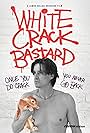 Rhett Benz in White Crack Bastard (2013)