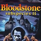 Bloodstone: Subspecies II (1993)