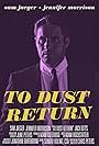 To Dust Return (2015)