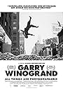 Garry Winogrand: All Things are Photographable (2018)