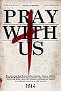 Pray with Us (2014)