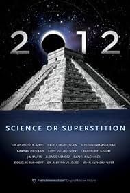 2012: Science or Superstition (2009)