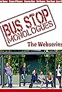 Bus Stop Monologues (2013)