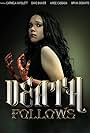 Death Follows (2013)