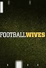 Football Wives (2010)