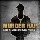 Murder Rap: Inside the Biggie and Tupac Murders (2015)