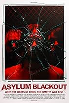 Asylum Blackout (2011)