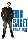 Bob Saget: That Ain't Right (2007)