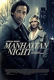 Adrien Brody and Yvonne Strahovski in Manhattan Night (2016)