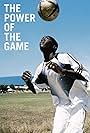 The Power of the Game (2007)