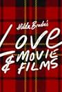 Hilda Brodie's Love & Movie Films