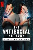 The Antisocial Network: Memes to Mayhem