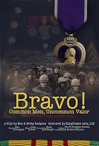 Primary photo for Bravo! Common Men, Uncommon Valor