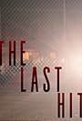 The Last Hit (2019)