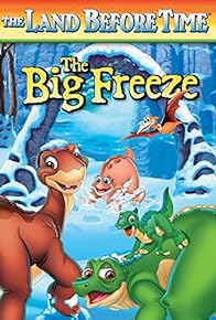 Primary photo for The Land Before Time VIII: The Big Freeze