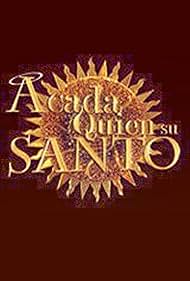 Cada quien su santo (2009)