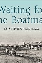 Waiting for the Boatman