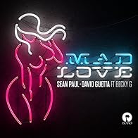 Primary photo for Sean Paul & David Guetta Feat. Becky G: Mad Love