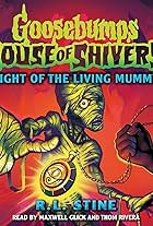 Goosebumps: House of Shivers, Book 3 - Night of the Living Mummy