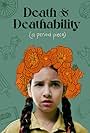 Death & Deathability (A Period Piece) (2021)