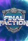 Final Faction (2020)