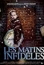 Les matins infidèles (1989)