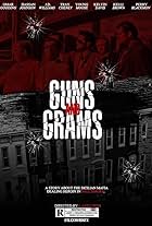 Guns and Grams