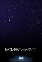 Moment of Impact