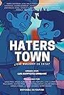 Haters Town: ¿Qué Bullsh*t es Esta? (2021)
