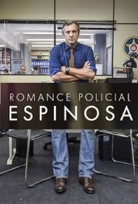 Primary photo for Romance Policial: Espinosa