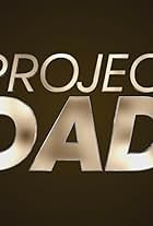 Project Dad (2016)