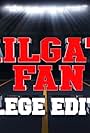 Tailgate Fan: College Edition (2013)