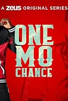 One Mo' Chance