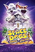 Space Dogs: Tropical Adventure