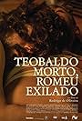 Teobaldo Morto, Romeu Exilado (2015)