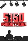 5150 Productions (2014)