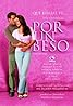 Por un beso (TV Series 2000–2002) Poster