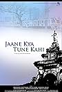 Jaane Kya Tune Kahi (2012)