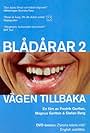 Zlatan Ibrahimovic in Vägen tillbaka - Blådårar 2 (2002)