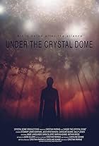 Under the Crystal Dome