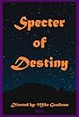 Specter of Destiny (2023)