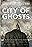 City of Ghosts