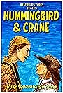 Hummingbird & Crane (2016)