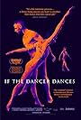 If the Dancer Dances (2018)